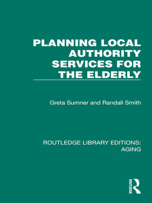 cover image of Planning Local Authority Services for the Elderly